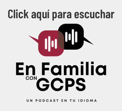 En Familia con GCPS - Click aqui para escuchar